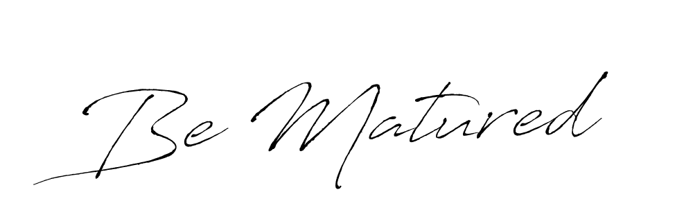 Once you've used our free online signature maker to create your best signature Antro_Vectra style, it's time to enjoy all of the benefits that Be Matured name signing documents. Be Matured signature style 6 images and pictures png