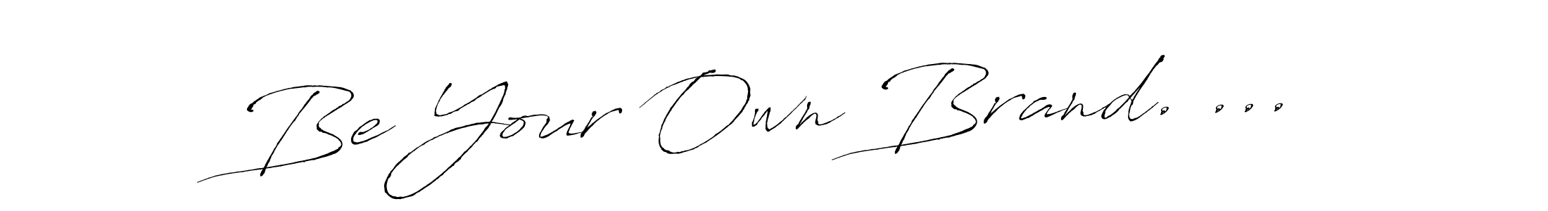 Antro_Vectra is a professional signature style that is perfect for those who want to add a touch of class to their signature. It is also a great choice for those who want to make their signature more unique. Get Be Your Own Brand. ... name to fancy signature for free. Be Your Own Brand. ... signature style 6 images and pictures png