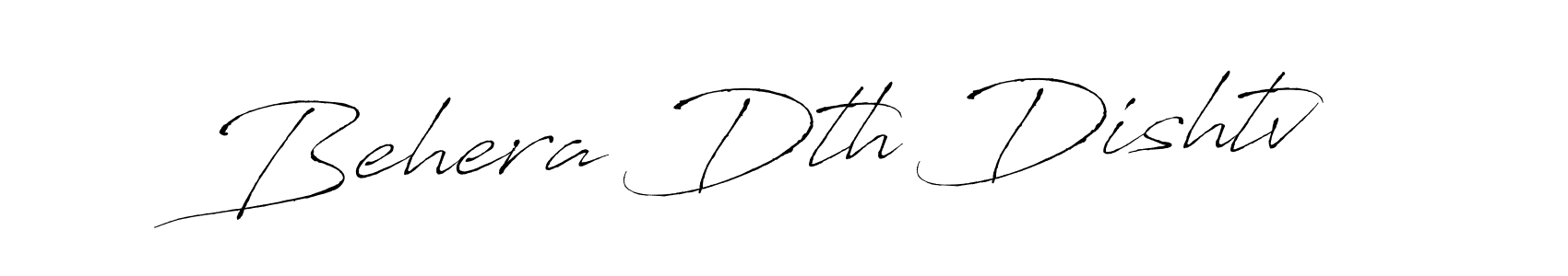 How to make Behera Dth Dishtv name signature. Use Antro_Vectra style for creating short signs online. This is the latest handwritten sign. Behera Dth Dishtv signature style 6 images and pictures png