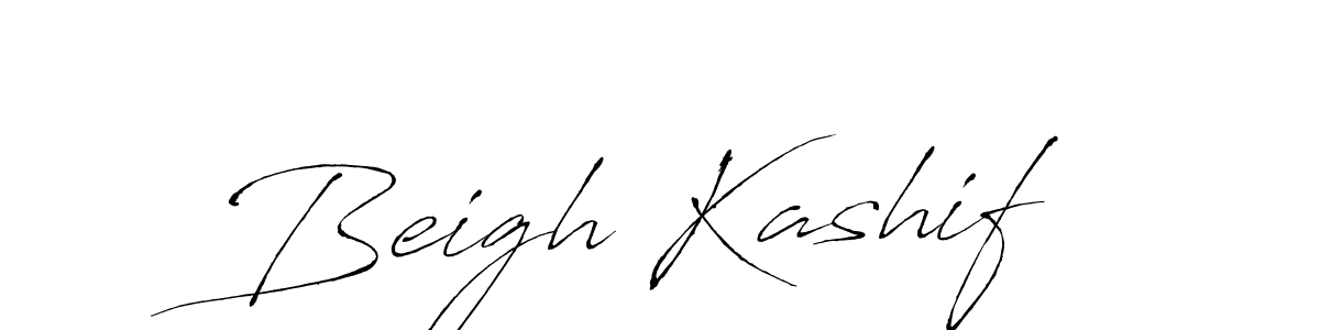 It looks lik you need a new signature style for name Beigh Kashif. Design unique handwritten (Antro_Vectra) signature with our free signature maker in just a few clicks. Beigh Kashif signature style 6 images and pictures png