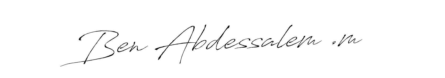 How to make Ben Abdessalem .m signature? Antro_Vectra is a professional autograph style. Create handwritten signature for Ben Abdessalem .m name. Ben Abdessalem .m signature style 6 images and pictures png