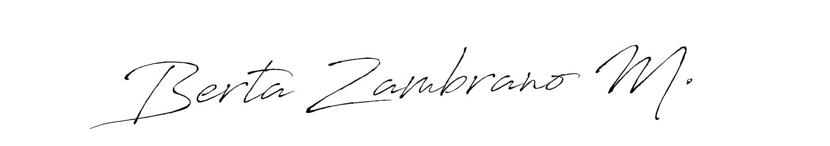 Design your own signature with our free online signature maker. With this signature software, you can create a handwritten (Antro_Vectra) signature for name Berta Zambrano M.. Berta Zambrano M. signature style 6 images and pictures png