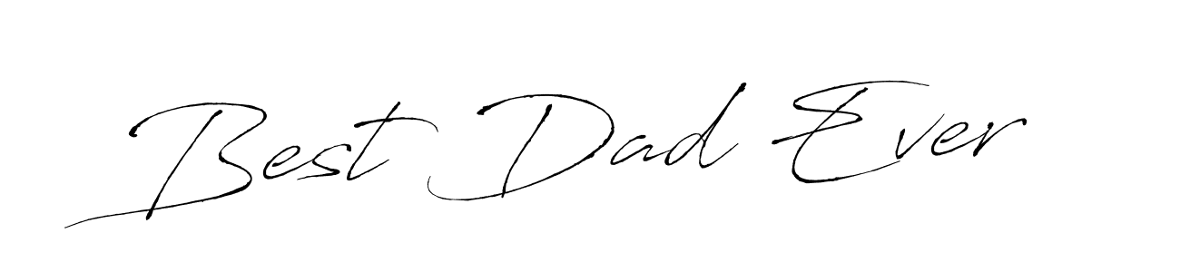 Create a beautiful signature design for name Best Dad Ever. With this signature (Antro_Vectra) fonts, you can make a handwritten signature for free. Best Dad Ever signature style 6 images and pictures png