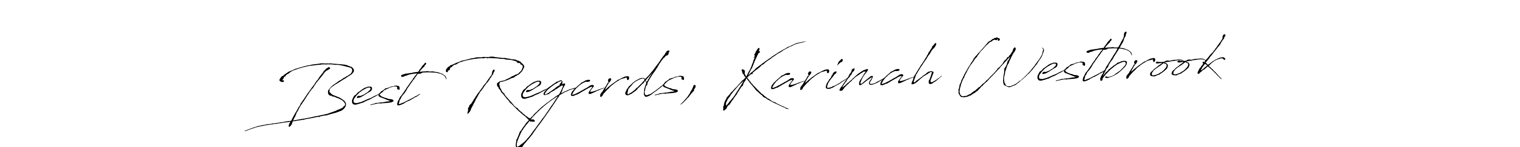 The best way (Antro_Vectra) to make a short signature is to pick only two or three words in your name. The name Best Regards, Karimah Westbrook include a total of six letters. For converting this name. Best Regards, Karimah Westbrook signature style 6 images and pictures png