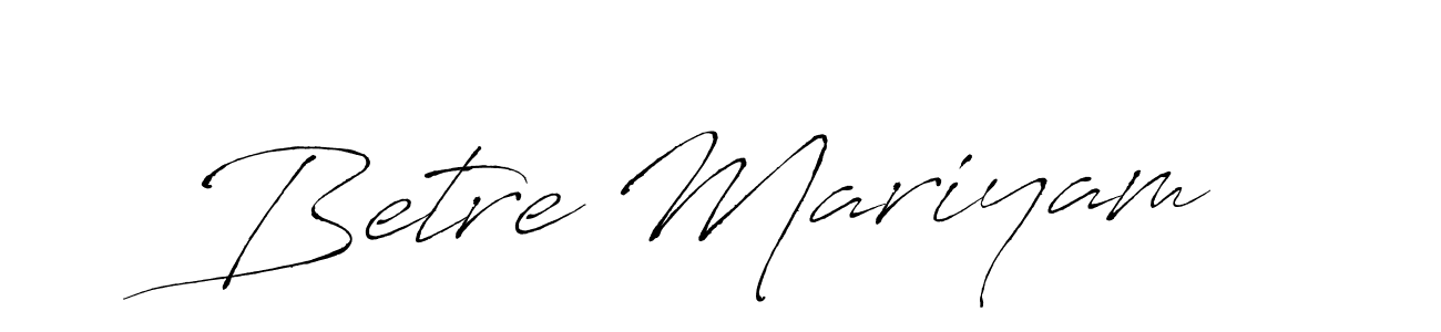 Also You can easily find your signature by using the search form. We will create Betre Mariyam name handwritten signature images for you free of cost using Antro_Vectra sign style. Betre Mariyam signature style 6 images and pictures png