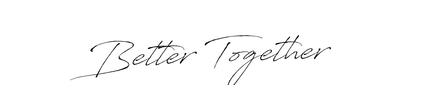 It looks lik you need a new signature style for name Better Together. Design unique handwritten (Antro_Vectra) signature with our free signature maker in just a few clicks. Better Together signature style 6 images and pictures png