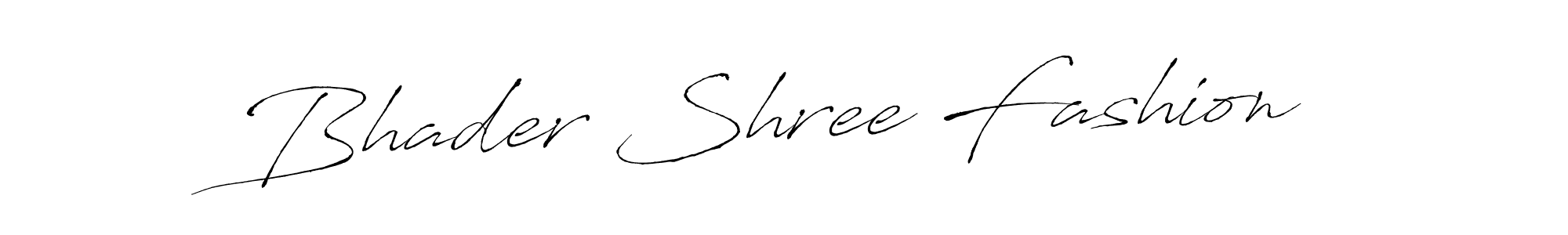 Create a beautiful signature design for name Bhader Shree Fashion. With this signature (Antro_Vectra) fonts, you can make a handwritten signature for free. Bhader Shree Fashion signature style 6 images and pictures png