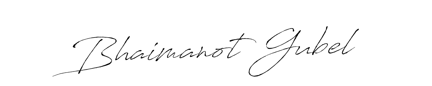 Design your own signature with our free online signature maker. With this signature software, you can create a handwritten (Antro_Vectra) signature for name Bhaimanot Gubel. Bhaimanot Gubel signature style 6 images and pictures png