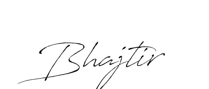 Create a beautiful signature design for name Bhajtir. With this signature (Antro_Vectra) fonts, you can make a handwritten signature for free. Bhajtir signature style 6 images and pictures png