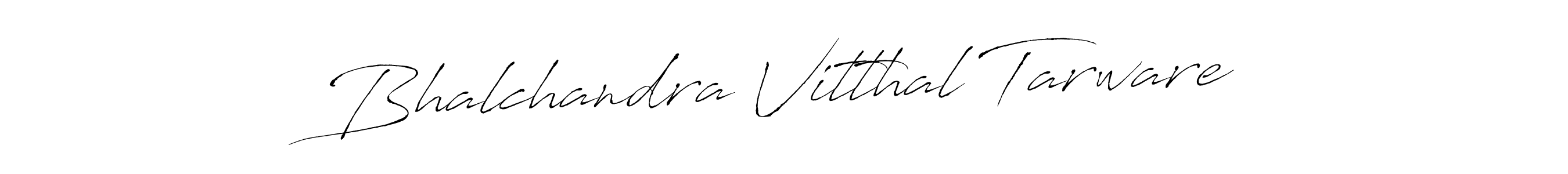 Create a beautiful signature design for name Bhalchandra Vitthal Tarware. With this signature (Antro_Vectra) fonts, you can make a handwritten signature for free. Bhalchandra Vitthal Tarware signature style 6 images and pictures png
