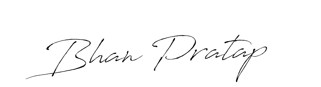Make a beautiful signature design for name Bhan Pratap. With this signature (Antro_Vectra) style, you can create a handwritten signature for free. Bhan Pratap signature style 6 images and pictures png