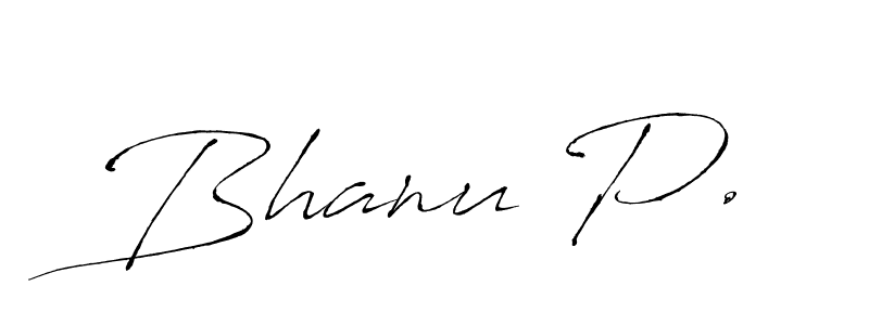 Also You can easily find your signature by using the search form. We will create Bhanu P. name handwritten signature images for you free of cost using Antro_Vectra sign style. Bhanu P. signature style 6 images and pictures png