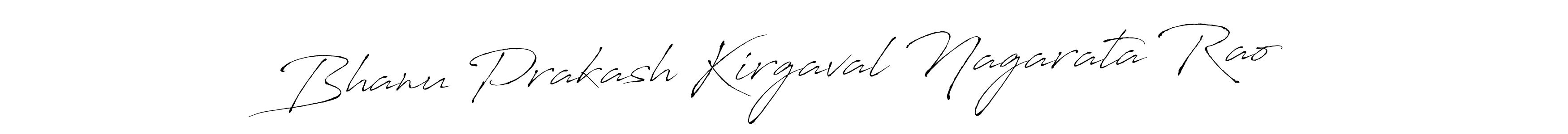 Make a beautiful signature design for name Bhanu Prakash Kirgaval Nagarata Rao. With this signature (Antro_Vectra) style, you can create a handwritten signature for free. Bhanu Prakash Kirgaval Nagarata Rao signature style 6 images and pictures png
