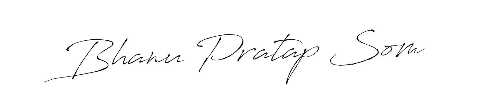 Make a beautiful signature design for name Bhanu Pratap Som. With this signature (Antro_Vectra) style, you can create a handwritten signature for free. Bhanu Pratap Som signature style 6 images and pictures png