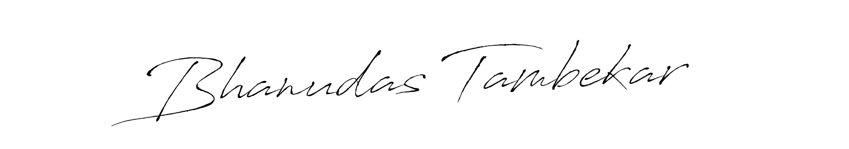 Use a signature maker to create a handwritten signature online. With this signature software, you can design (Antro_Vectra) your own signature for name Bhanudas Tambekar. Bhanudas Tambekar signature style 6 images and pictures png