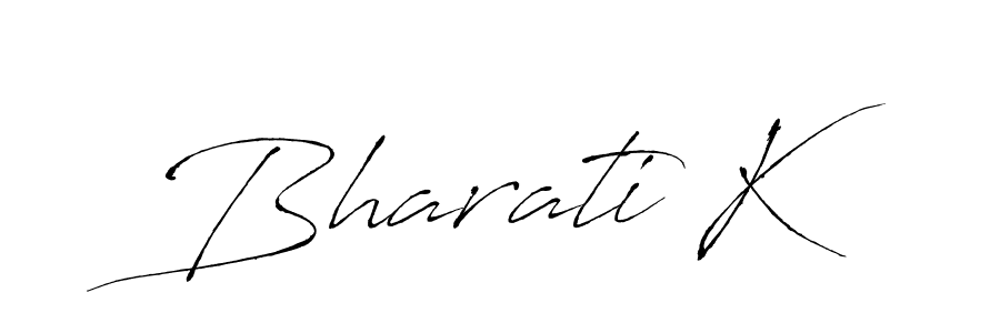 You should practise on your own different ways (Antro_Vectra) to write your name (Bharati K) in signature. don't let someone else do it for you. Bharati K signature style 6 images and pictures png