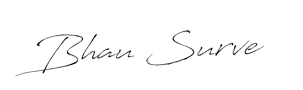 It looks lik you need a new signature style for name Bhau Surve. Design unique handwritten (Antro_Vectra) signature with our free signature maker in just a few clicks. Bhau Surve signature style 6 images and pictures png