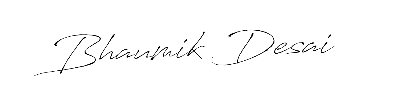 Create a beautiful signature design for name Bhaumik Desai. With this signature (Antro_Vectra) fonts, you can make a handwritten signature for free. Bhaumik Desai signature style 6 images and pictures png