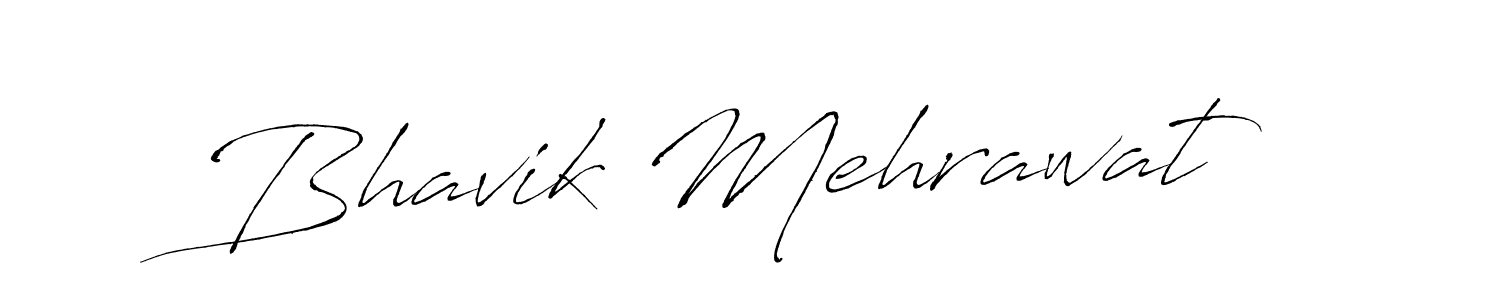 How to make Bhavik Mehrawat signature? Antro_Vectra is a professional autograph style. Create handwritten signature for Bhavik Mehrawat name. Bhavik Mehrawat signature style 6 images and pictures png