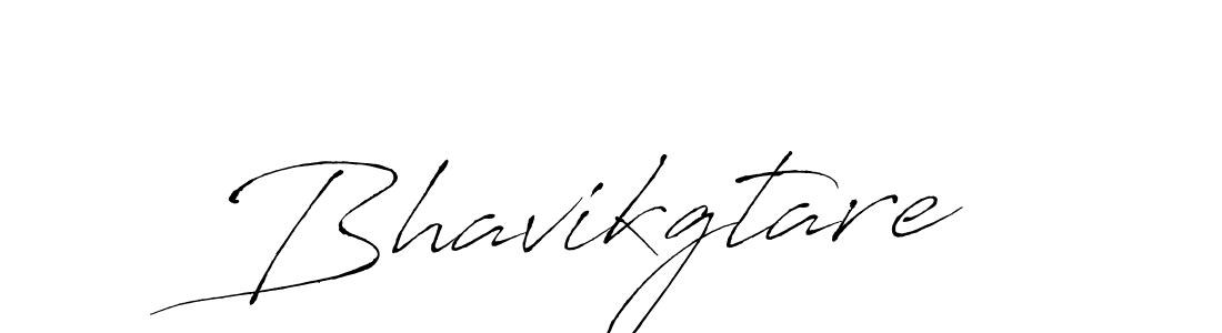 How to make Bhavikgtare signature? Antro_Vectra is a professional autograph style. Create handwritten signature for Bhavikgtare name. Bhavikgtare signature style 6 images and pictures png