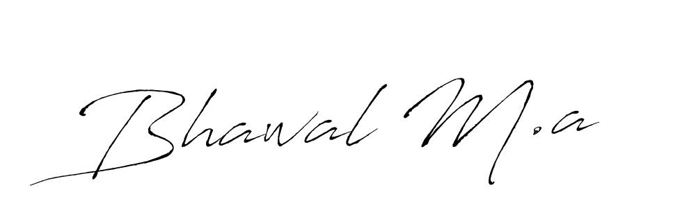 Make a beautiful signature design for name Bhawal M.a. With this signature (Antro_Vectra) style, you can create a handwritten signature for free. Bhawal M.a signature style 6 images and pictures png