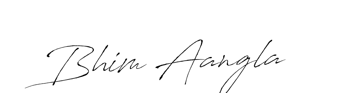 You should practise on your own different ways (Antro_Vectra) to write your name (Bhim Aangla) in signature. don't let someone else do it for you. Bhim Aangla signature style 6 images and pictures png