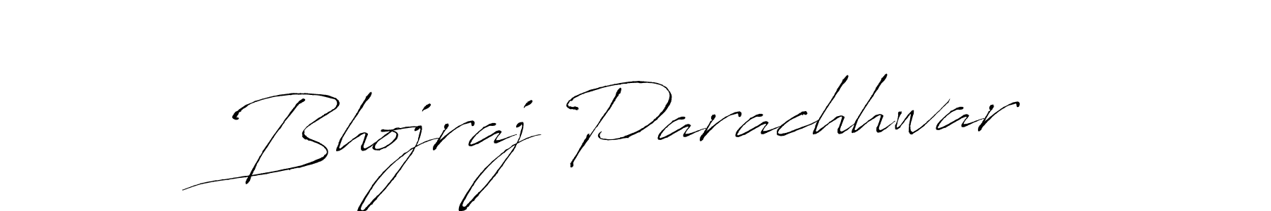 Bhojraj Parachhwar stylish signature style. Best Handwritten Sign (Antro_Vectra) for my name. Handwritten Signature Collection Ideas for my name Bhojraj Parachhwar. Bhojraj Parachhwar signature style 6 images and pictures png