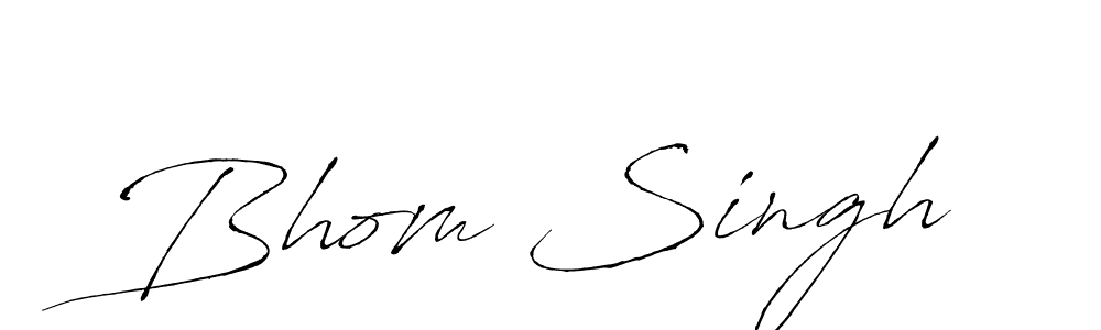 How to make Bhom Singh signature? Antro_Vectra is a professional autograph style. Create handwritten signature for Bhom Singh name. Bhom Singh signature style 6 images and pictures png