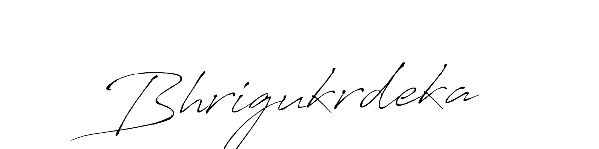 Bhrigukrdeka stylish signature style. Best Handwritten Sign (Antro_Vectra) for my name. Handwritten Signature Collection Ideas for my name Bhrigukrdeka. Bhrigukrdeka signature style 6 images and pictures png