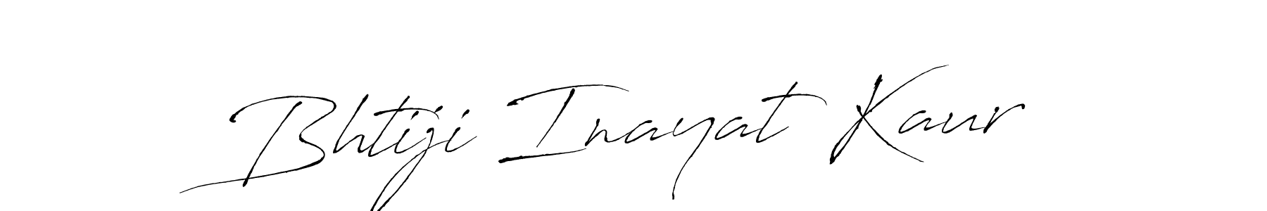 Make a short Bhtiji Inayat Kaur signature style. Manage your documents anywhere anytime using Antro_Vectra. Create and add eSignatures, submit forms, share and send files easily. Bhtiji Inayat Kaur signature style 6 images and pictures png