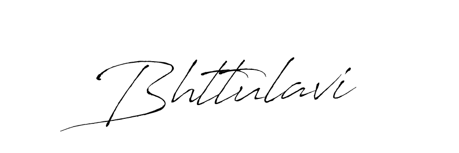 Also You can easily find your signature by using the search form. We will create Bhttulavi name handwritten signature images for you free of cost using Antro_Vectra sign style. Bhttulavi signature style 6 images and pictures png