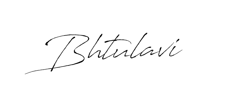 Also we have Bhtulavi name is the best signature style. Create professional handwritten signature collection using Antro_Vectra autograph style. Bhtulavi signature style 6 images and pictures png