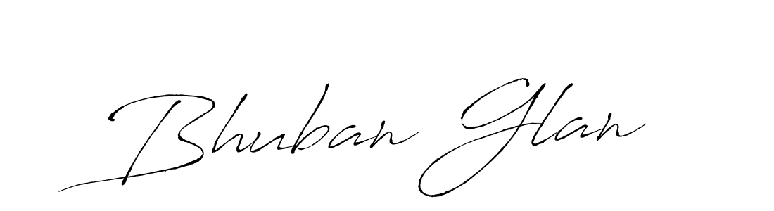 You should practise on your own different ways (Antro_Vectra) to write your name (Bhuban Glan) in signature. don't let someone else do it for you. Bhuban Glan signature style 6 images and pictures png