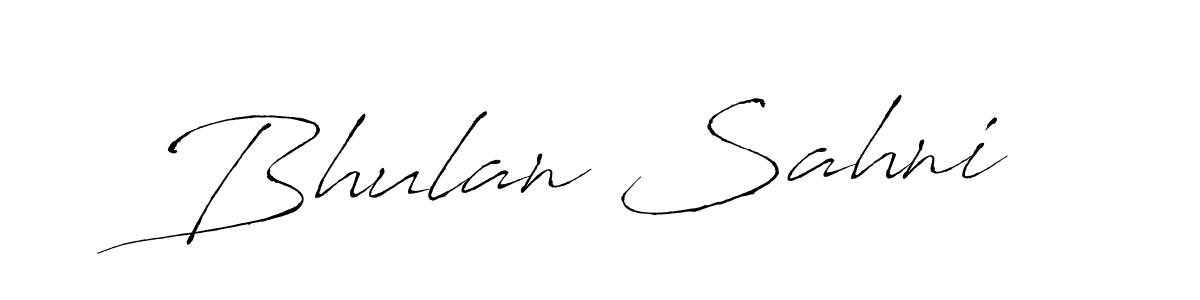 You should practise on your own different ways (Antro_Vectra) to write your name (Bhulan Sahni) in signature. don't let someone else do it for you. Bhulan Sahni signature style 6 images and pictures png