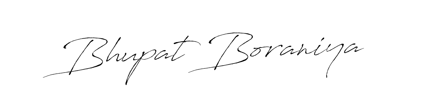 It looks lik you need a new signature style for name Bhupat Boraniya. Design unique handwritten (Antro_Vectra) signature with our free signature maker in just a few clicks. Bhupat Boraniya signature style 6 images and pictures png