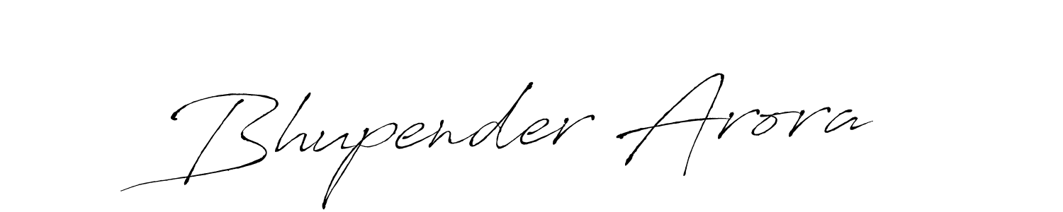 Bhupender Arora stylish signature style. Best Handwritten Sign (Antro_Vectra) for my name. Handwritten Signature Collection Ideas for my name Bhupender Arora. Bhupender Arora signature style 6 images and pictures png