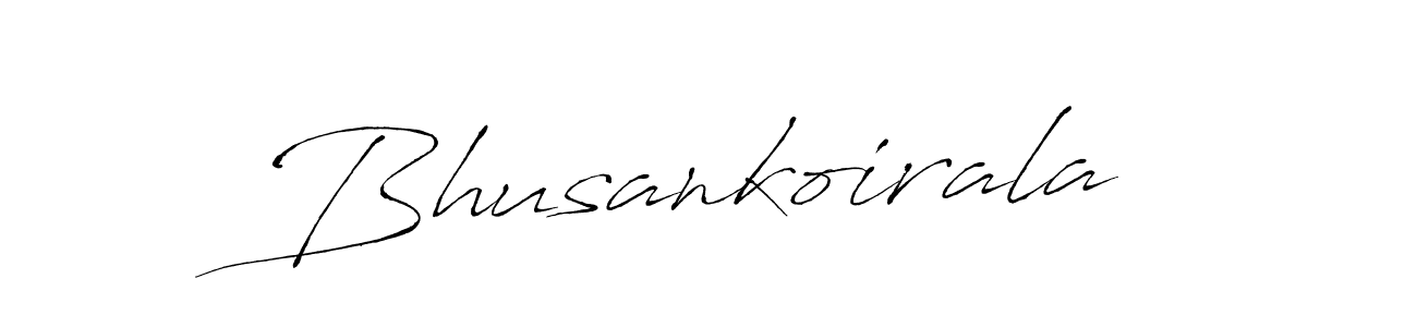 Design your own signature with our free online signature maker. With this signature software, you can create a handwritten (Antro_Vectra) signature for name Bhusankoirala. Bhusankoirala signature style 6 images and pictures png