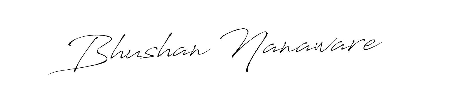 It looks lik you need a new signature style for name Bhushan Nanaware. Design unique handwritten (Antro_Vectra) signature with our free signature maker in just a few clicks. Bhushan Nanaware signature style 6 images and pictures png