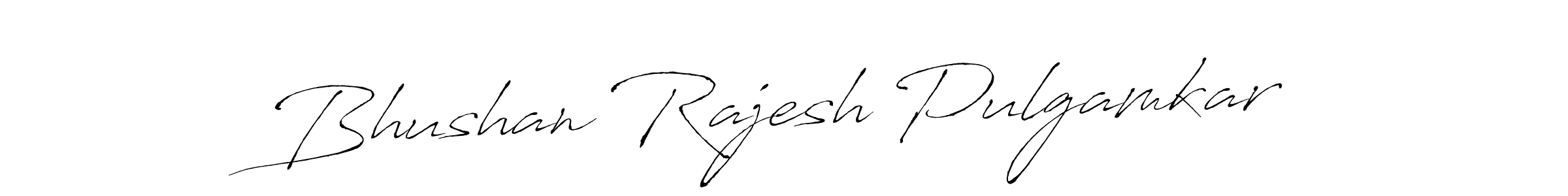 How to make Bhushan Rajesh Pulgamkar signature? Antro_Vectra is a professional autograph style. Create handwritten signature for Bhushan Rajesh Pulgamkar name. Bhushan Rajesh Pulgamkar signature style 6 images and pictures png