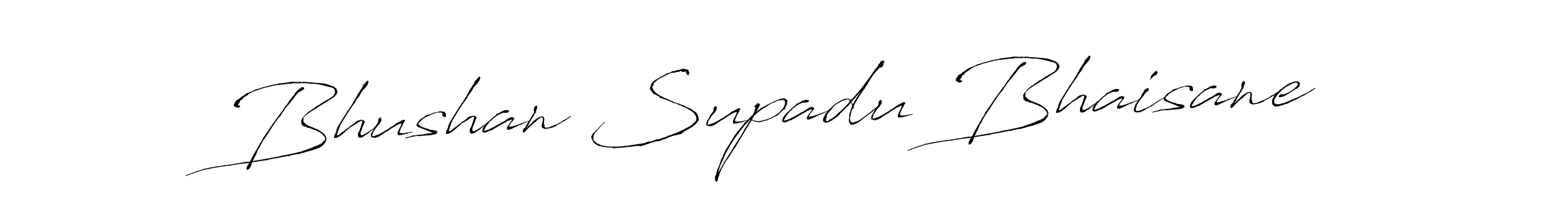 How to make Bhushan Supadu Bhaisane signature? Antro_Vectra is a professional autograph style. Create handwritten signature for Bhushan Supadu Bhaisane name. Bhushan Supadu Bhaisane signature style 6 images and pictures png