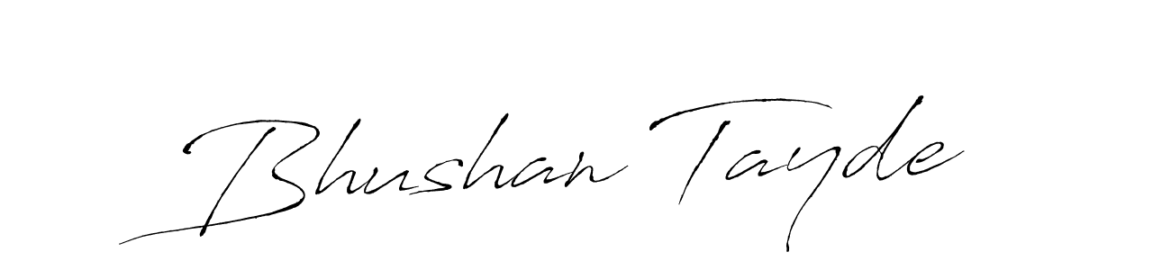 Make a beautiful signature design for name Bhushan Tayde. With this signature (Antro_Vectra) style, you can create a handwritten signature for free. Bhushan Tayde signature style 6 images and pictures png