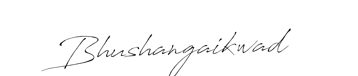 It looks lik you need a new signature style for name Bhushangaikwad. Design unique handwritten (Antro_Vectra) signature with our free signature maker in just a few clicks. Bhushangaikwad signature style 6 images and pictures png