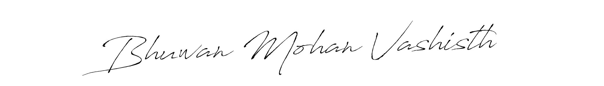 How to make Bhuwan Mohan Vashisth signature? Antro_Vectra is a professional autograph style. Create handwritten signature for Bhuwan Mohan Vashisth name. Bhuwan Mohan Vashisth signature style 6 images and pictures png