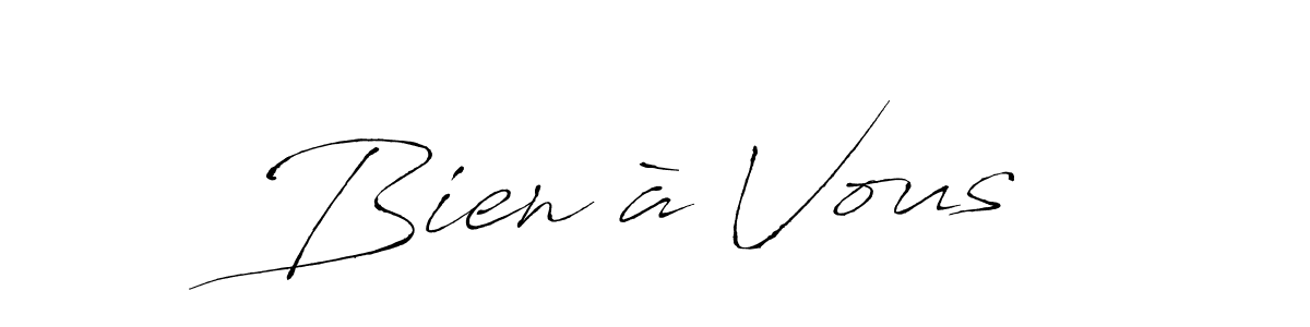 Bien à Vous stylish signature style. Best Handwritten Sign (Antro_Vectra) for my name. Handwritten Signature Collection Ideas for my name Bien à Vous. Bien à Vous signature style 6 images and pictures png