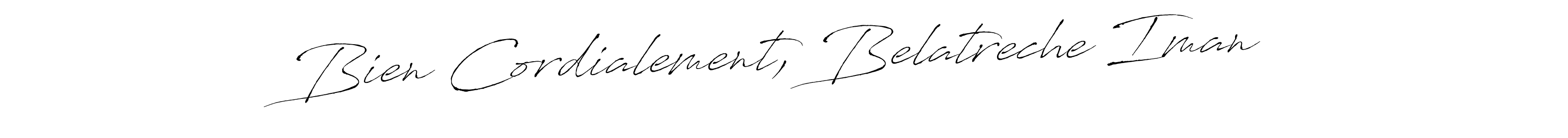 The best way (Antro_Vectra) to make a short signature is to pick only two or three words in your name. The name Bien Cordialement, Belatreche Iman include a total of six letters. For converting this name. Bien Cordialement, Belatreche Iman signature style 6 images and pictures png