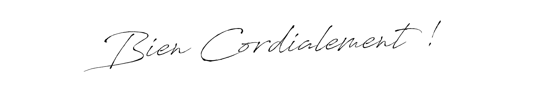 Make a beautiful signature design for name Bien Cordialement !. With this signature (Antro_Vectra) style, you can create a handwritten signature for free. Bien Cordialement ! signature style 6 images and pictures png