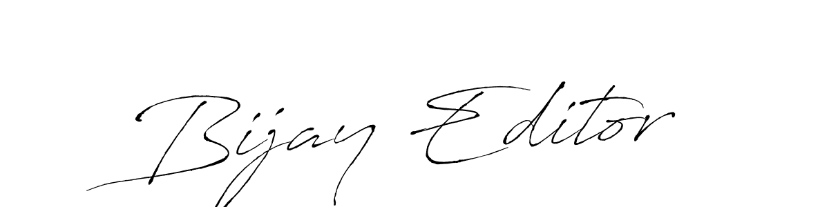 Make a beautiful signature design for name Bijay Editor. With this signature (Antro_Vectra) style, you can create a handwritten signature for free. Bijay Editor signature style 6 images and pictures png