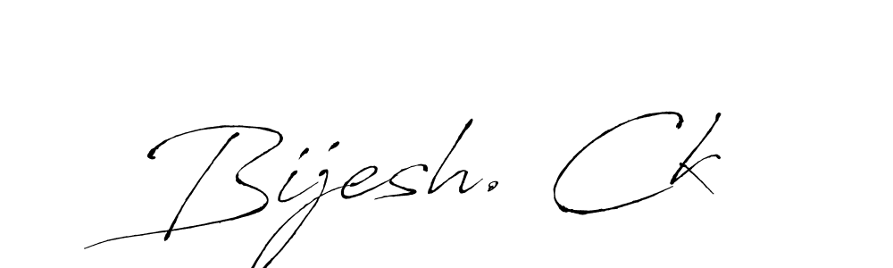 How to make Bijesh. Ck signature? Antro_Vectra is a professional autograph style. Create handwritten signature for Bijesh. Ck name. Bijesh. Ck signature style 6 images and pictures png