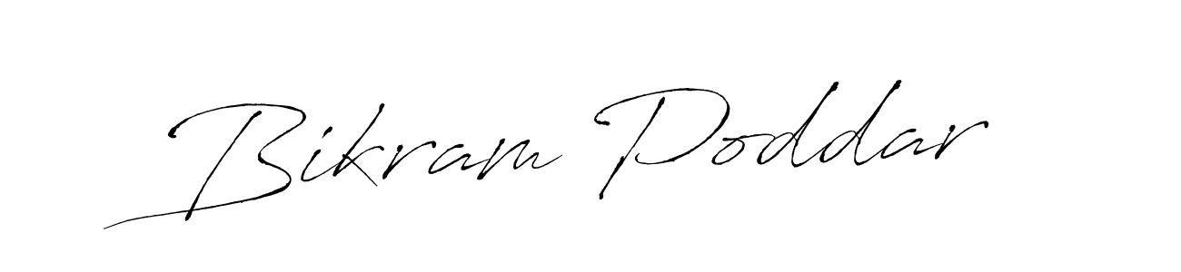 You should practise on your own different ways (Antro_Vectra) to write your name (Bikram Poddar) in signature. don't let someone else do it for you. Bikram Poddar signature style 6 images and pictures png