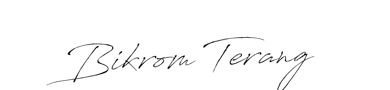 How to make Bikrom Terang signature? Antro_Vectra is a professional autograph style. Create handwritten signature for Bikrom Terang name. Bikrom Terang signature style 6 images and pictures png